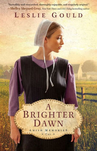 A Brighter Dawn: (A Dual-Time Amish Christian Fiction Book Set In Pre-Wwii Germany And Present-Day Lancaster County) (Amish Memories) A Brighter Dawn: (A Dual-Time Amish Christian Fiction Book Set In Pre-Wwii Germany And Present-Day Lancaster County) (Amish Memories)