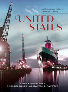 Ss United States: An Operational Guide To America'S Flagship