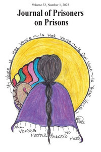 Journal Of Prisoners On Prisons, V32 #1 Journal Of Prisoners On Prisons, V32 #1
