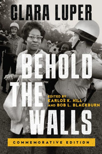 Behold The Walls: Commemorative Edition (Volume 3) (Greenwood Cultural Center Series In African Diaspora History And Culture) Behold The Walls: Commemorative Edition (Volume 3) (Greenwood Cultural Center Series In African Diaspora History And Culture)