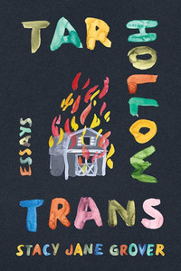Tar Hollow Trans: Essays (Appalachian Futures Black Native & Queer Voices) Tar Hollow Trans: Essays (Appalachian Futures Black Native & Queer Voices)