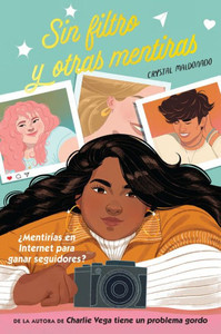 Sin Filtro Y Otras Mentiras (Spanish Edition) Sin Filtro Y Otras Mentiras (Spanish Edition)
