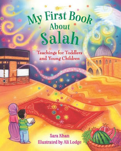 My First Book About Salah My First Book About Salah