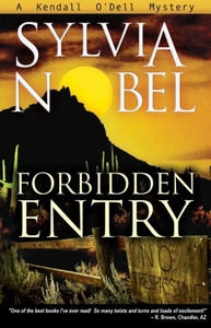 Forbidden Entry (A Kendall O'Dell Mystery)