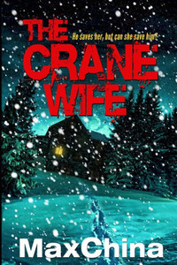 The Crane Wife: A Psychological Thriller The Crane Wife: A Psychological Thriller