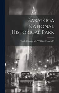 Saratoga National Historical Park Saratoga National Historical Park