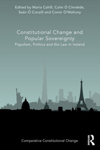 Constitutional Change And Popular Sovereignty (Comparative Constitutional Change)