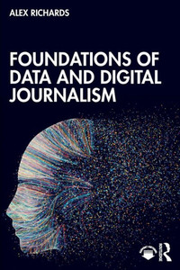 Foundations Of Data And Digital Journalism Foundations Of Data And Digital Journalism