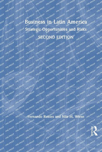 Business In Latin America: Strategic Opportunities And Risks Business In Latin America: Strategic Opportunities And Risks