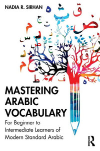 Mastering Arabic Vocabulary Mastering Arabic Vocabulary