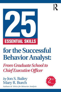 25 Essential Skills For The Successful Behavior Analyst 25 Essential Skills For The Successful Behavior Analyst