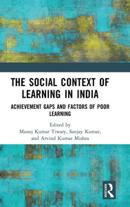 The Social Context Of Learning In India The Social Context Of Learning In India
