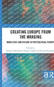 Creating Europe From The Margins