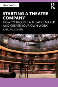 Starting A Theatre Company Starting A Theatre Company