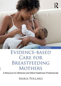Evidence-Based Care For Breastfeeding Mothers