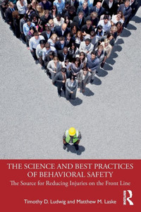 The Science And Best Practices Of Behavioral Safety The Science And Best Practices Of Behavioral Safety