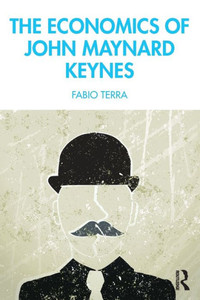 The Economics Of John Maynard Keynes The Economics Of John Maynard Keynes