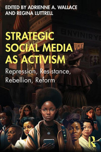 Strategic Social Media As Activism