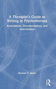 A TherapistS Guide To Writing In Psychotherapy A TherapistS Guide To Writing In Psychotherapy