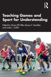 Teaching Games And Sport For Understanding