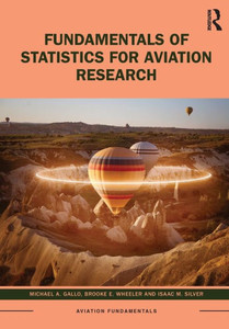 Fundamentals Of Statistics For Aviation Research (Aviation Fundamentals) Fundamentals Of Statistics For Aviation Research (Aviation Fundamentals)