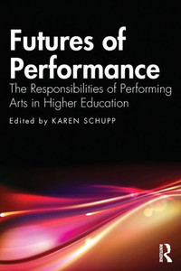 Futures Of Performance Futures Of Performance