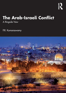 The Arab-Israeli Conflict The Arab-Israeli Conflict