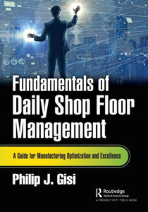Fundamentals Of Daily Shop Floor Management Fundamentals Of Daily Shop Floor Management