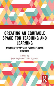 Creating An Equitable Space For Teaching And Learning Creating An Equitable Space For Teaching And Learning