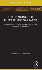 Challenging The Therapeutic Narrative (Explorations In Mental Health) Challenging The Therapeutic Narrative (Explorations In Mental Health)
