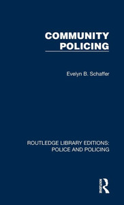 Community Policing (Routledge Library Editions: Police And Policing)