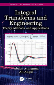 Integral Transforms And Engineering (Mathematics And Its Applications) Integral Transforms And Engineering (Mathematics And Its Applications)