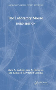The Laboratory Mouse (Laboratory Animal Pocket Reference) The Laboratory Mouse (Laboratory Animal Pocket Reference)