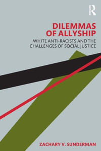 Dilemmas Of Allyship Dilemmas Of Allyship