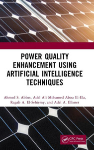 Power Quality Enhancement Using Artificial Intelligence Techniques Power Quality Enhancement Using Artificial Intelligence Techniques
