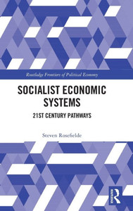 Socialist Economic Systems (Routledge Frontiers Of Political Economy)
