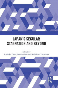 JapanS Secular Stagnation And Beyond JapanS Secular Stagnation And Beyond