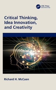 Critical Thinking, Idea Innovation, And Creativity