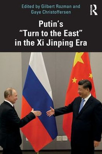 PutinS Turn To The East In The Xi Jinping Era PutinS Turn To The East In The Xi Jinping Era