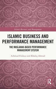 Islamic Business And Performance Management (Islamic Business And Management) Islamic Business And Performance Management (Islamic Business And Management)