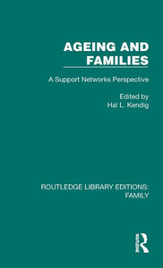 Ageing And Families (Routledge Library Editions: Family)