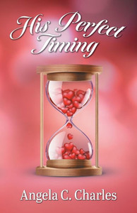 His Perfect Timing His Perfect Timing