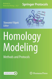 Homology Modeling: Methods And Protocols (Methods In Molecular Biology, 2627)