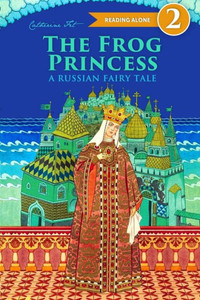 The Frog Princess - A Russian Fairy Tale About Love And Loyalty