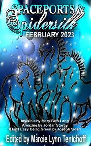 Spaceports & Spidersilk February 2023 Spaceports & Spidersilk February 2023
