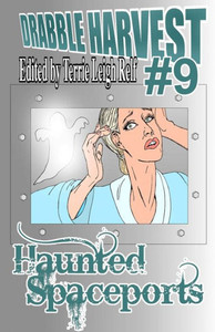 Drabble Harvest 9: Haunted Spaceports