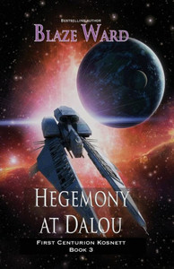 Hegemony At Dalou (First Centurion Kosnett) Hegemony At Dalou (First Centurion Kosnett)