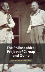 The Philosophical Project Of Carnap And Quine The Philosophical Project Of Carnap And Quine