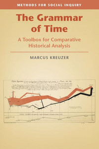 The Grammar Of Time (Methods For Social Inquiry) The Grammar Of Time (Methods For Social Inquiry)
