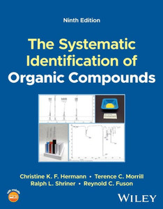 The Systematic Identification Of Organic Compounds The Systematic Identification Of Organic Compounds
